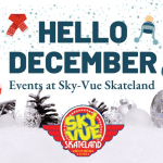 hello December- events at Sky-Vue Skateland