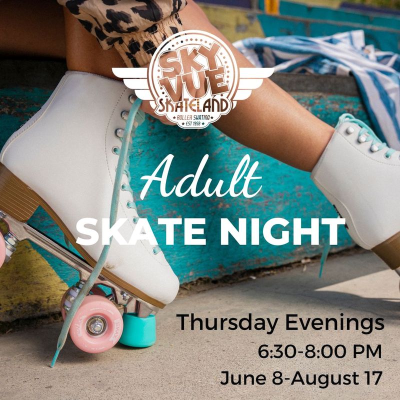 Adult skate night on Thursday evenings 6:30 to 8 pm, June 8 to August 17.