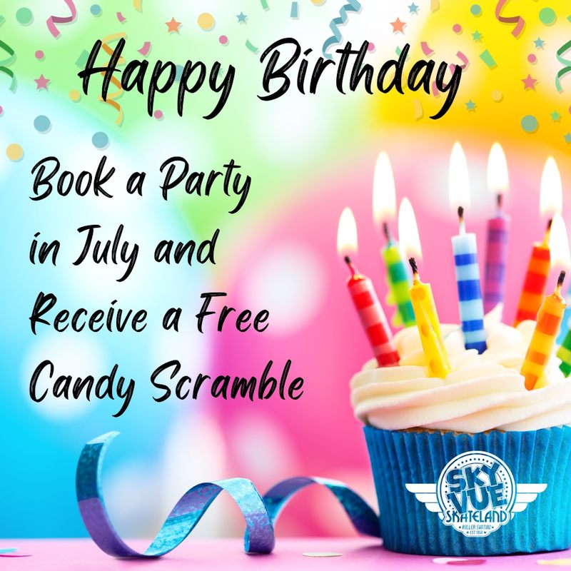 Happy Birthday - Book a Party in July and receive a free candy scamble
