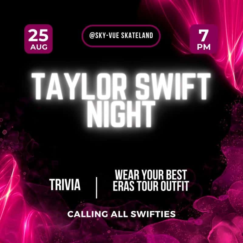 Summer Thursdays - Taylor Swift Skate Night!!!