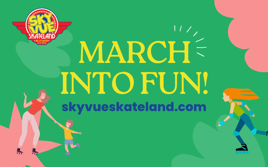 March into Fun at Sky-Vue Skateland!