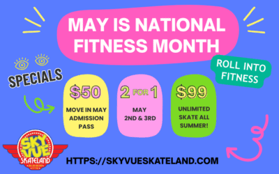 Roll Into Fitness This May at Sky-Vue Skateland!